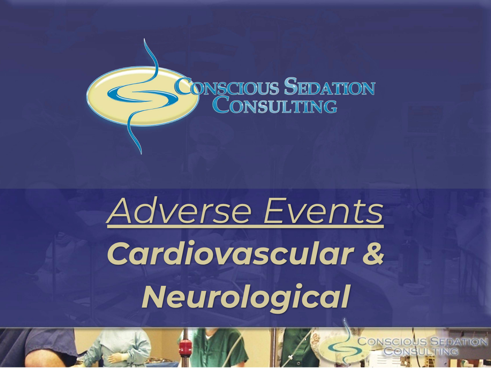Adverse Events : Cardiovascular & Neurological - Online CE Course 2 Adverse Events : Cardiovascular & Neurological - Online CE Course